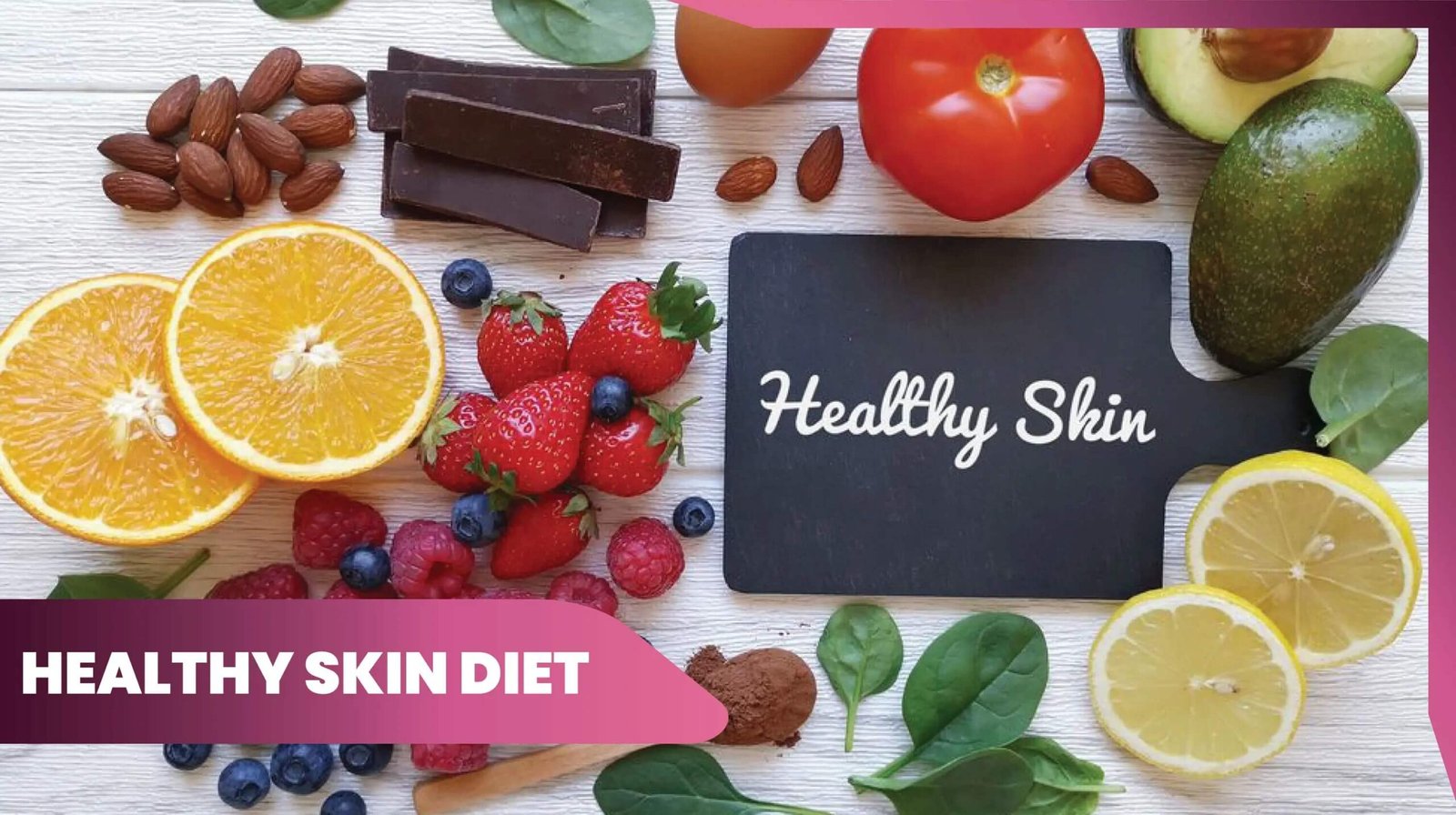 The Role of Nutrition in Healthy Skin